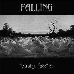 Falling : Dusty Face